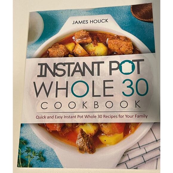 Bundle of 2 Whole 30 Instant Pot Cookbooks - Picture 3 of 8